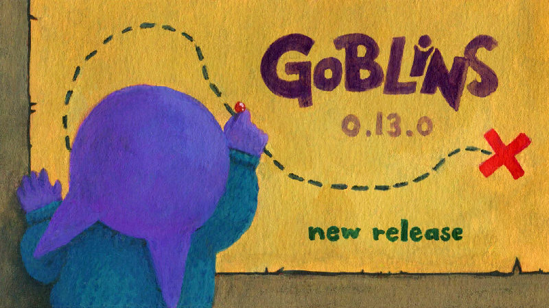 Goblins version 0.13.0